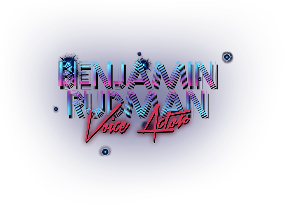 Benjamin Rudman - Voice Actor